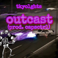 outcast (prod. capsctrl)