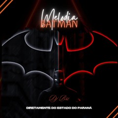 Melodia do Batman