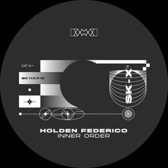 PREMIERE: Holden Federico -  Inner Order [SK_eleven ]