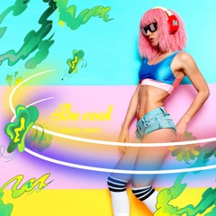 Be Cool  (BleezyB House Mix)