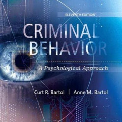 [ACCESS] EPUB 📰 Criminal Behavior: A Psychological Approach by  Curt Bartol &  Anne