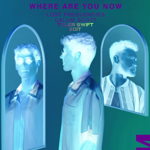 Where Are You Now (SWIFTY Edit)