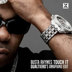 Touch It (GUALTIERO's Amapiano Edit) [HIT BUY FOR FREE DOWNLOAD]