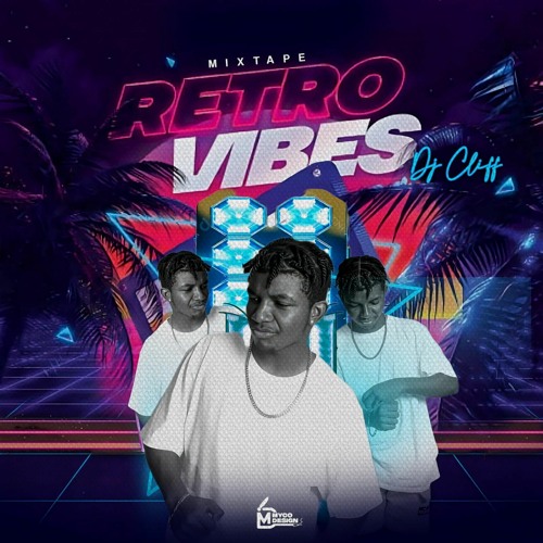 Mixtape Retro Vibe Volume 1By Dj Cliff