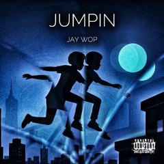 JUMPIN (prod. ayomercy x b0z0 x wrongway!)