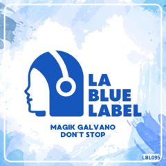 Magik Galvano - Dont Stop
