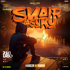 RIKI LADO - SYAIR LAGUKU ( HUSEIN X NORIN )#SUPERDUPEREXPRESSS