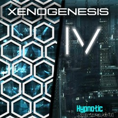 [HYPNOTIC COMMUNITY Sample Pack Test] Xenogenesis IV