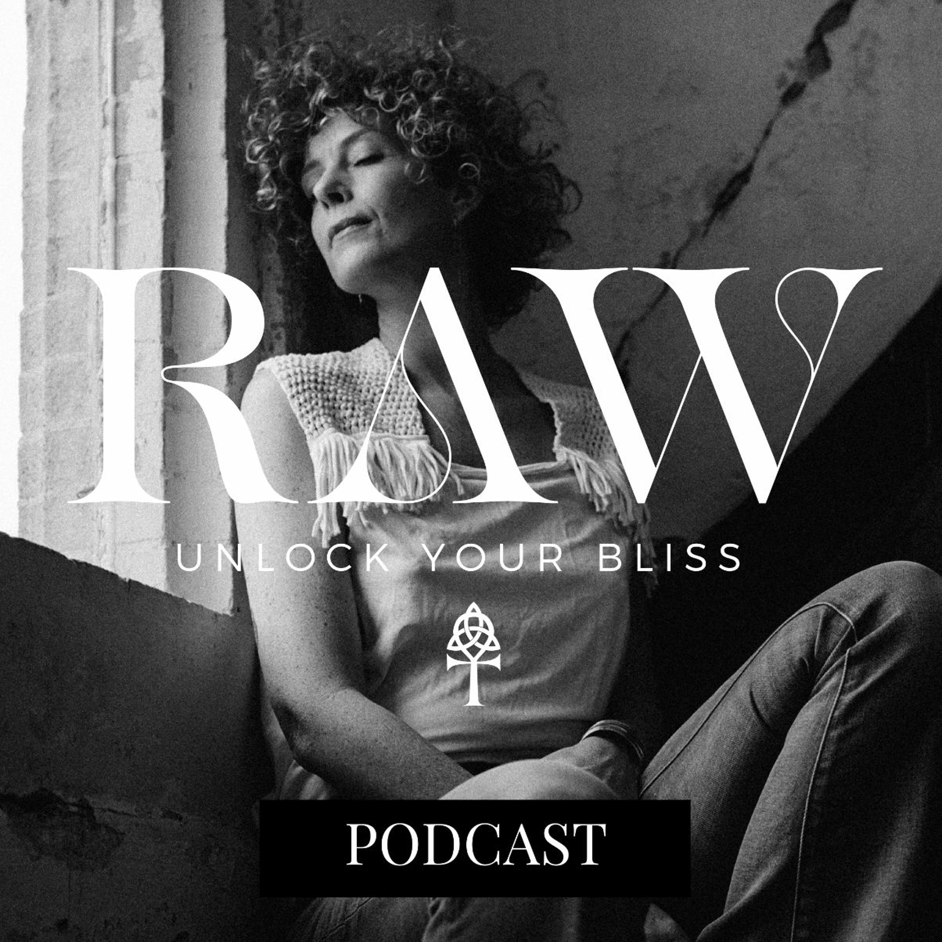 RAW The Podcast