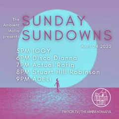 Ambient Mafia Sunday Sundowns