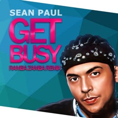 Sean Paul - Get Busy (Ramba Zamba Festival Remix) EXTENDED FREE DOWNLOAD