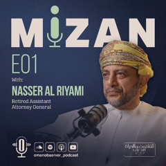 MIZAN E01 | Nasser Al-Riyami: A Life of Law and History
