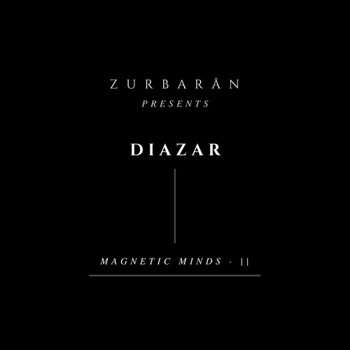 Zurbarån presents - Diazar - Magnetic Minds • II