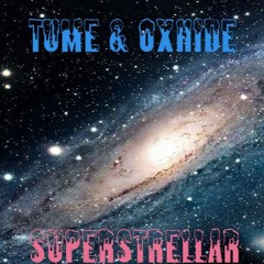 Tume & Oxhide - Superstellar