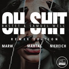 Oh Shit (MAHTAL Remix)