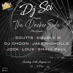 Coutts Guestmix- The Darker Side with DJ Sci (27/08/23)