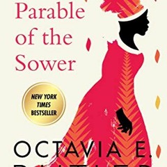 [View] EPUB 💙 Parable of the Sower by  Octavia E. Butler EBOOK EPUB KINDLE PDF