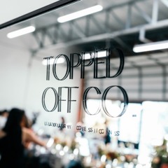 Topped Off Co. Grand Opening