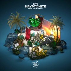 Jyye - Kryptonite (feat. Julia Temos)