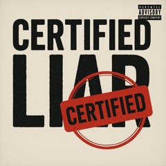 Certified Liar