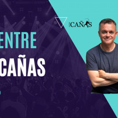 ENTRE CAÑAS