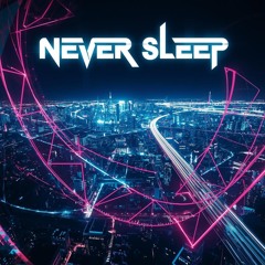 Never Sleep(produced by bandlab)