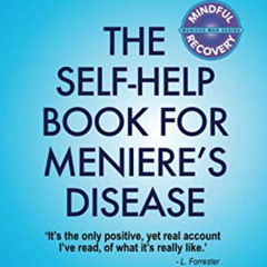 download EBOOK 📪 Meniere Man And The Astronaut. The Self Help Book For Meniere's Dis