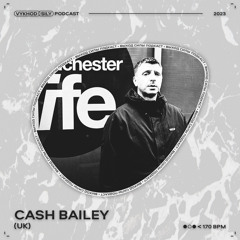 Vykhod Sily Pocast - Cash Bailey Guest Mix (2)