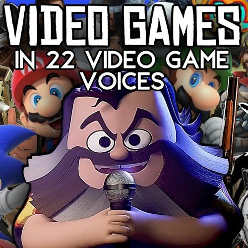 VIDEO GAMES (Tenacious D)   Sung By 22 Video Game Characters