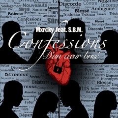 Confessions d'un coeur brisé (feat. S.B.M.)