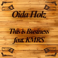 This is Business feat. KMRS (Free Download)