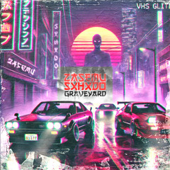 ZASEMU X SXHXDO - Graveyard
