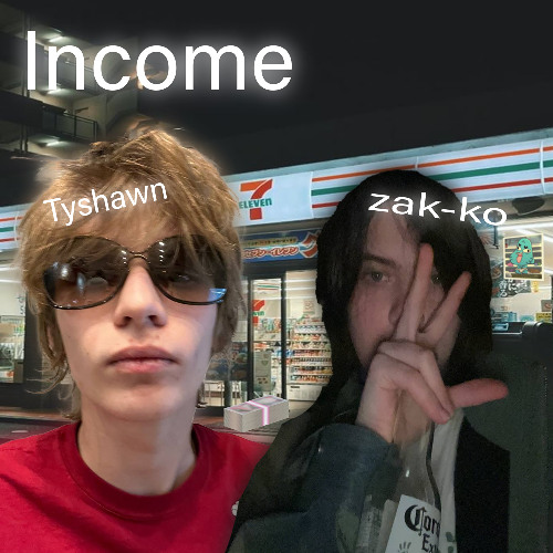 income (prod. negative.creeper)