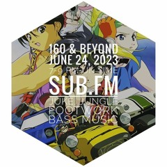 160 & Beyond 24-June-2023 Sub FM