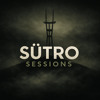 SÜTRO SESSIONS 007