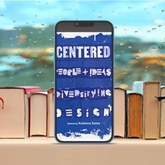 Centered: People and Ideas Diversifying Design . Free Access [PDF]