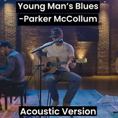 Young Mans Blues (Acoustic Performance) - Parker McCollum