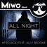 Afrojack feat. Ally Brooke - All Night (Miwo Remix)