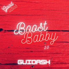 Boost Baby - Guidash Original Mix