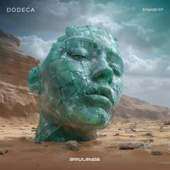 LTR Premiere : Dodeca - Emerald (Extended Mix) [Amulanga]
