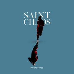 Saint Chaos - Parachute