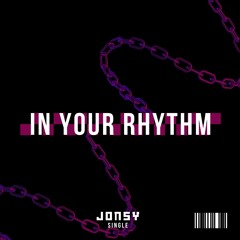 In Your Rhythm