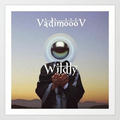 VadimoooV - Wildly(Original Mix) Free Download