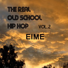 The Real Old School Hip Hop, Vol. 2