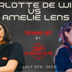 CHARLOTTE DE WITTE VS AMELIE LENS SET - TECHNO MIX - JULY 9TH, 2023).mp3