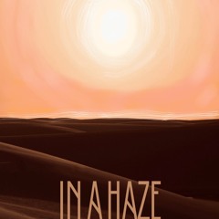 In  A Haze