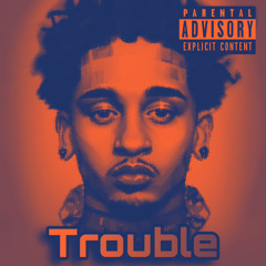 Trouble - Mnnyxo