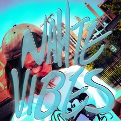 NAHTE VIBES