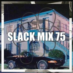 SLACK MIX 75