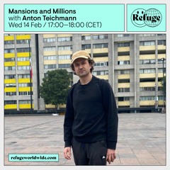 Mansions and Millions - Anton Teichmann - 14 Feb 2024